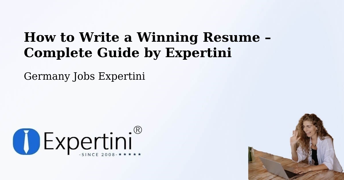 Resume Writing Guide for Job Seekers – Biberach - Biberach, Germany Jobs Expertini